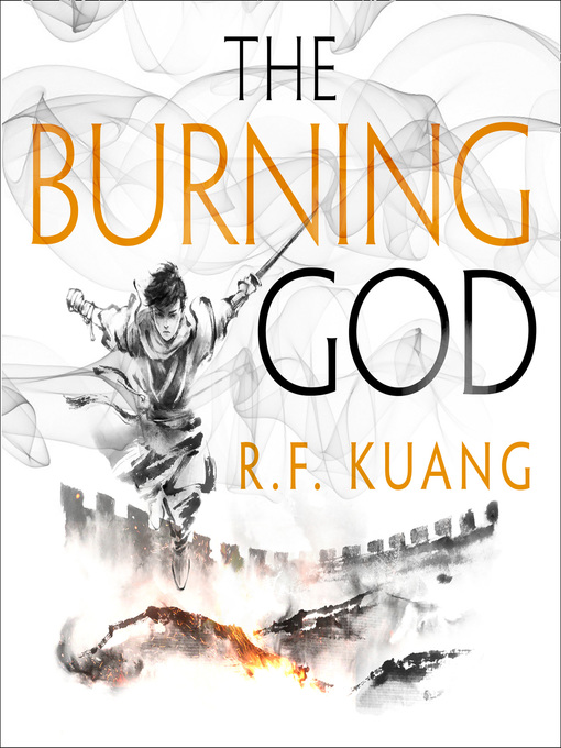 Title details for The Burning God by R.F. Kuang - Wait list